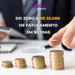 Do zero a 35 mil de faturamento em 90 dias